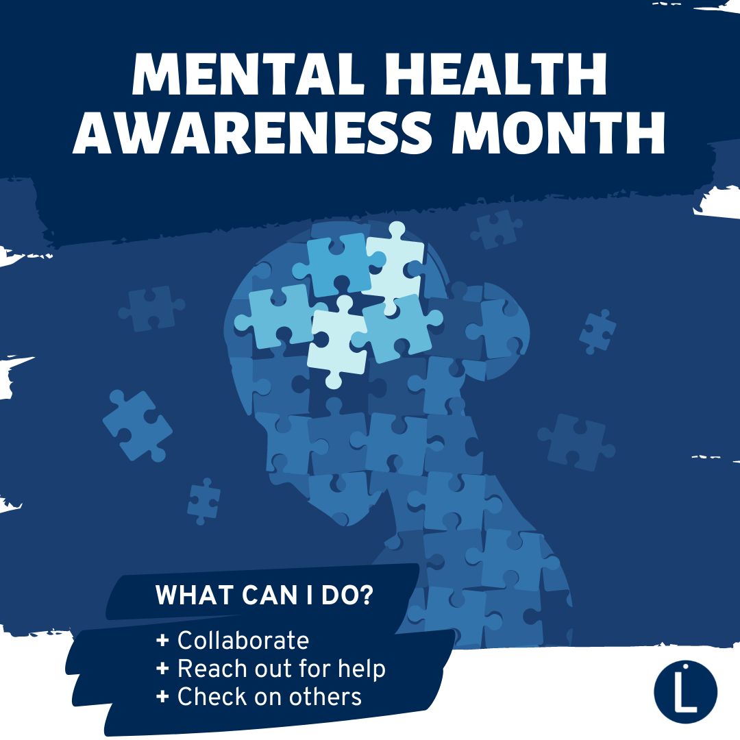 May is Mental Health Awareness Month Life at Leggett
