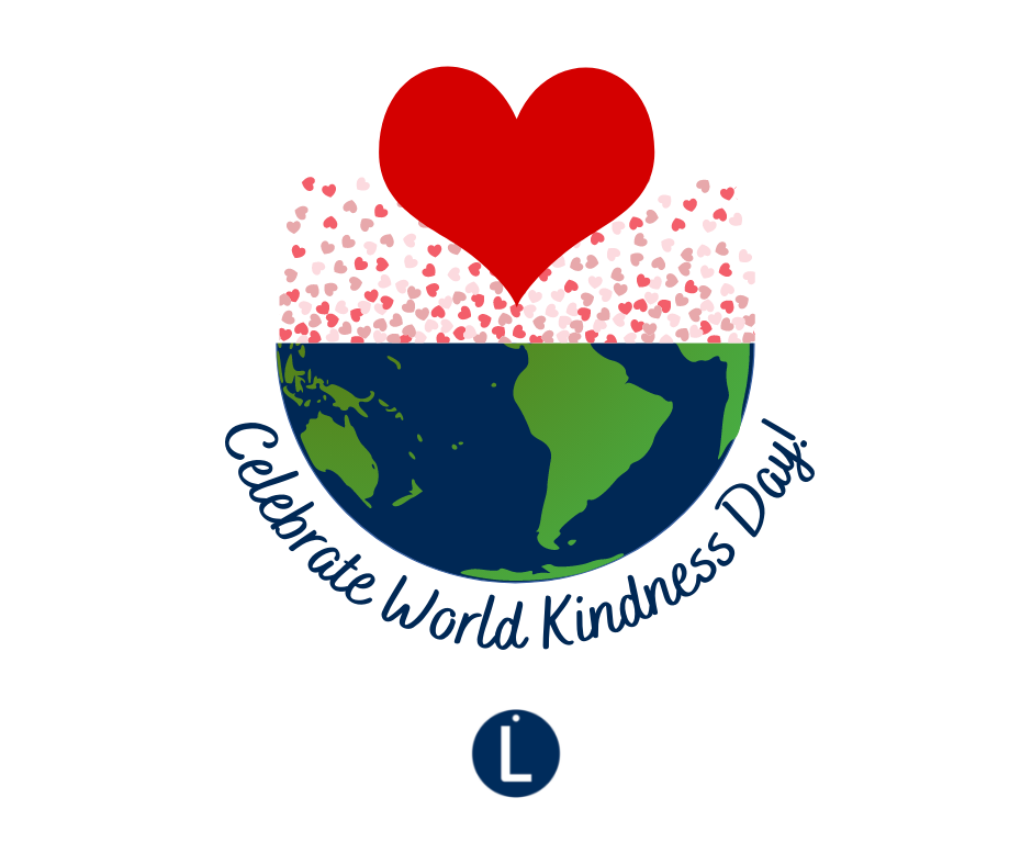 Celebrate World Kindness Day Life at Leggett